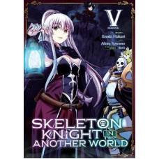 Skeleton Knight in Another World (Manga) Vol. 5