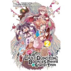 Suppose A Kid From The Last Dungeon Boonies Moved To A Starter Town 2 (manga)