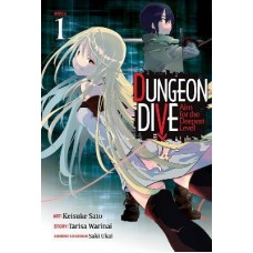 DUNGEON DIVE: Aim for the Deepest Level (Manga) Vol. 1