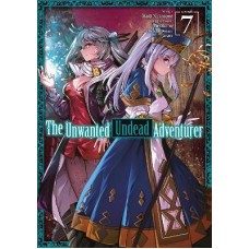 The Unwanted Undead Adventurer (Manga): Volume 7