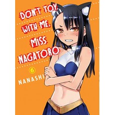 Don't Toy With Me, Miss Nagatoro 6