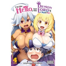 I'm the Hero, but the Demon Lord's Also Me, Volume 4